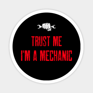 Trust me I'm a mechanic Magnet